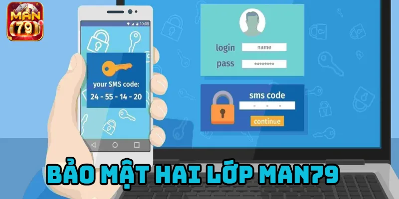 Xác thực hai bước được áp dụng khi tạo tài khoản tại Man79.